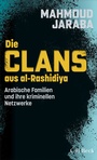 Cover: Die Clans aus al-Rashidiya - C.H.BECK