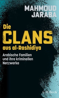 Bild: Die Clans aus al-Rashidiya - C.H.BECK