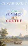 Cover: Ein Sommer mit Goethe - C.H.BECK