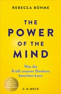 Abbildung von: The Power of the Mind - C.H.BECK