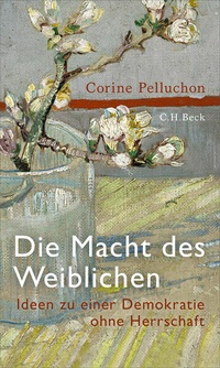Bild vergrößern Bild: Die Macht des Weiblichen - C.H.BECK
