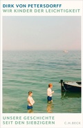 Bild: Wir Kinder der Leichtigkeit - C.H.BECK