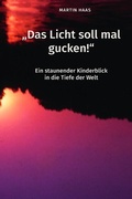 Cover: "Das Licht soll mal gucken!" - epubli