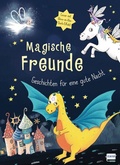 Cover: Magische Freunde - Geschichten f&uuml;r eine gute Nacht (mit Glow-in-the-Dark-Cover) - Ullmann Medien