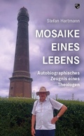 Cover: Mosaike eines Lebens - Bernardus Verlag