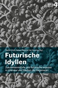 Cover: Futurische Idyllen - transcript