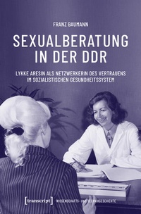 Enlarge image Cover: Sexualberatung in der DDR - transcript