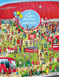 Enlarge image Cover: FC Bayern München Wimmelbuch - Adrian & Wimmelbuchverlag