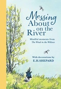 Cover: Messing About on the River: Mindful Moments from Wind in the Willows - Farshore