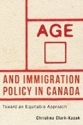Cover: Age and Immigration Policy in Canada - University of British Columbia Press