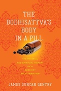 Cover: The Bodhisattva's Body in a Pill - University of Virginia Press