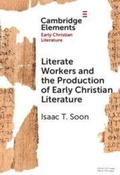 Abbildung von: Literate Workers and the Production of Early Christian Literature - Cambridge University Press