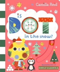 Enlarge image Cover: Is Dot in the Snow? - Macmillan Children's Books