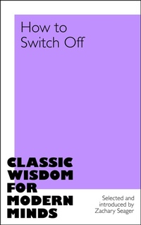 Enlarge image Cover: How to Switch Off - Macmillan Collector's Library
