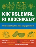 Cover: Kik'aslemal Ri Kaqchikela' - University of Texas Press