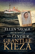 Cover: Ellen Savage and the Heroes of AHS Centaur: from the bestselling author of SISTER VIV and MARY PENFOLD - ABC Books