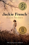 Cover: Rain Stones 35th Anniversary Edition: Classic short stories to inspire courage and kindness, and reveal magic within the ordinary, from a bestselling children's author - HarperCollins Publishers (Australia) Pty Ltd