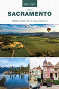 Cover: Day Trips (R) from Sacramento - Globe Pequot Press