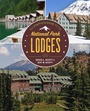 Cover: The Complete Guide to the National Park Lodges - Globe Pequot Press