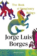 Cover: The Book of Imaginary Beings - Vintage Classics