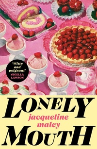 Enlarge image Cover: Lonely Mouth - Chatto & Windus
