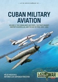 Cover: Cuban Military Aviation Volume 2 - Helion & Company