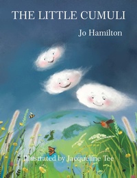 Enlarge image Cover: The Little Cumuli - Grosvenor House Publishing Ltd
