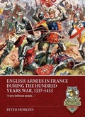 Cover: English Armies in France during the Hundred Years War, 1337-1453 - Helion & Company