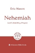 Cover: Nehemiah: God's Building Project - The Good Book Company