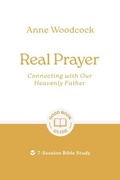 Cover: Real Prayer: Connecting with Our Heavenly Father - The Good Book Company