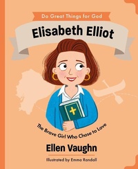 Enlarge image Cover: Elisabeth Elliot - The Good Book Company