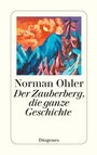 Cover: Der Zauberberg, die ganze Geschichte - Diogenes