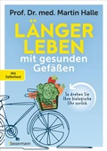 Cover: L&auml;nger leben mit gesunden Gef&auml;&szlig;en - Bassermann