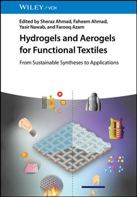 Bild vergrößern Bild: Hydrogels and Aerogels for Functional Textiles - Wiley-VCH