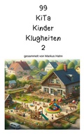 Cover: 99 Kita Kinder Klugheiten - BoD - Books on Demand