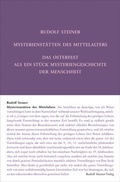 Cover: Mysterienst&auml;tten des Mittelalters. Rosenkreuzertum und modernes Einweihungsprinzip - Rudolf Steiner Verlag