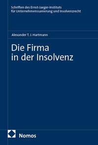 Abbildung von: Die Firma in der Insolvenz - Nomos