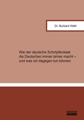 Cover: Wie der deutsche Schr&ouml;pferstaat die Deutschen immer &auml;rmer macht - und was wir dagegen tun k&ouml;nnen - Shaker