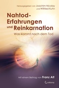 Cover: Nahtod-Erfahrungen und Reinkarnation - Was kommt nach dem Tod? - Crotona Verlag GmbH