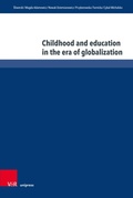 Cover: Childhood and education in the era of globalization - V&R unipress