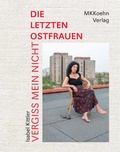 Cover: Isabel Kittler: Vergiss mein nicht! - MMKoehn Verlag