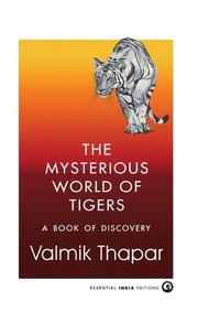 Enlarge image Cover: The Mysterious World of Tigers - Aleph Book Company