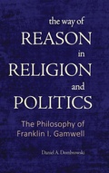 Cover: The Way of Reason in Religion and Politics - State University of New York Press