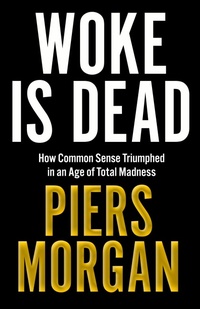 Enlarge image Cover: Woke Is Dead - HarperCollins