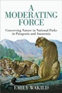 Cover: A Moderating Force - Oxford University Press Inc