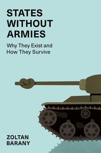 Enlarge image Cover: States without Armies - Oxford University Press Inc