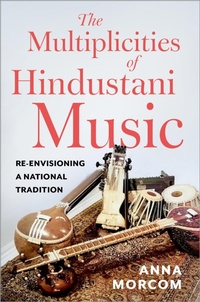 Enlarge image Cover: The Multiplicities of Hindustani Music - Oxford University Press Inc