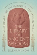 Cover: The Library of Ancient Wisdom - University of Chicago Press