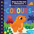 Cover: Baby T. Rex Finds Colours - DK Children