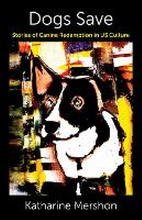 Enlarge image Cover: Dogs Save - Columbia University Press